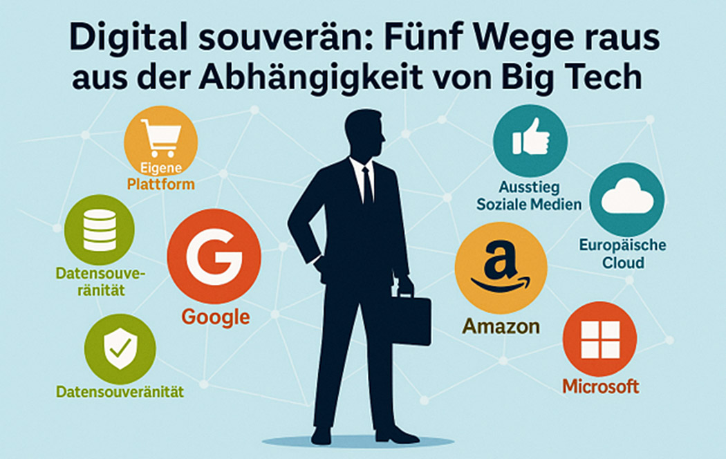 Mehr über den Artikel erfahren Digital souverän: Fünf Wege raus aus der Abhängigkeit von Big Tech