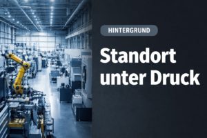 Mehr über den Artikel erfahren Protektionismus als neue Normalität: Warum deutsche Industrieunternehmen Produktion und Märkte neu ordnen