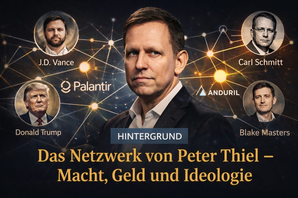 Mehr über den Artikel erfahren Das Netzwerk von Peter Thiel – Macht, Geld und Ideologie