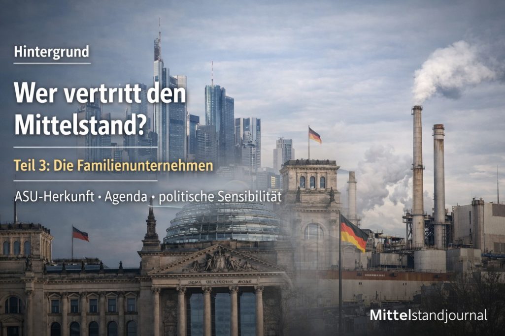 Mehr über den Artikel erfahren Wer vertritt den Mittelstand wirklich? Teil 3: Die Familienunternehmen