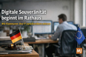 Mehr über den Artikel erfahren Digitale Souveränität beginnt im Rathaus – warum Kommunen ihre IT zurückerobern müssen
