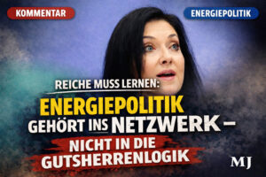 Mehr über den Artikel erfahren Was Reiche muss lernen: Energiepolitik gehört ins Netzwerk – nicht in die Gutsherrenlogik