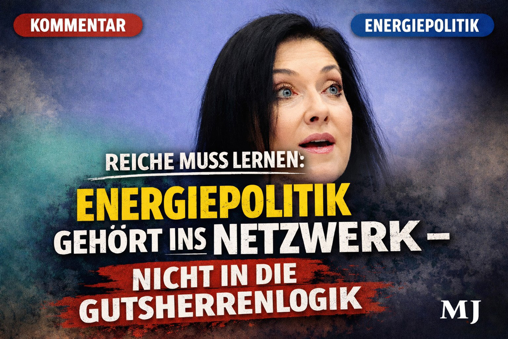 Mehr über den Artikel erfahren Was Reiche muss lernen: Energiepolitik gehört ins Netzwerk – nicht in die Gutsherrenlogik