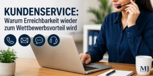 Mehr über den Artikel erfahren Kundenservice: Warum Erreichbarkeit wieder zum Wettbewerbsvorteil wird