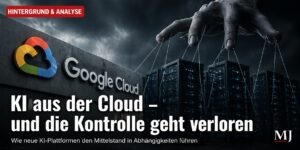 Mehr über den Artikel erfahren KI aus der Cloud – und die Kontrolle geht verloren