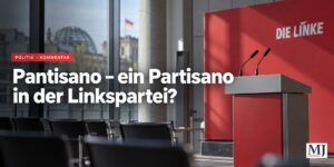 Mehr über den Artikel erfahren Ist Pantisano ein Partisano in der Linkspartei?